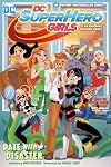 DC Super Hero Girls: Date with Disaster!