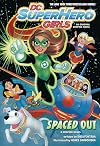 DC Super Hero Girls: Spaced Out