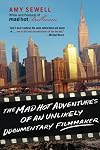 The Mad Hot Adventures of an Unlikely Documentary Filmmaker