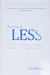 The Power of Less: The Fine Art of Limiting Yourself to the Essential...in Business and in Life
