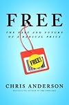 Free: The Future of a Radical Price