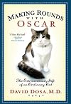 Making Rounds with Oscar: The Extraordinary Gift of an Ordinary Cat