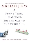 A Funny Thing Happened on the Way to the Future