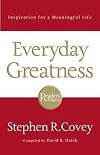 Everyday Greatness: Inspiration for a Meaningful Life
