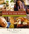 Back to the Family: Food Tastes Better Shared with the Ones You Love