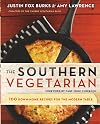 The Southern Vegetarian Cookbook: 100 Down-Home Recipes for the Modern Table