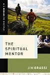 The Spiritual Mentor (A Romans 12 Disciple)