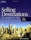 Selling Destinations: Geography for the Travel Professional