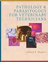Pathology and Parasitology for Veterinary Technicians