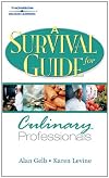 A Survival Guide for Culinary Professionals