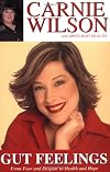 Gut Feelings: From Fear And Despair To Health And Hope