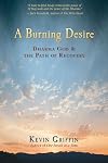 A Burning Desire: Dharma God and the Path of Recovery