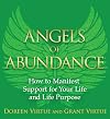 Angels of Abundance: Heaven&rsquo;s 11 Messages to Help You Manifest Support, Supply, and Every Form of Abundance