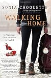 Walking Home: A Pilgrimage from Humbled to Healed