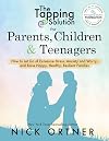 The Tapping Solution for Parents, Children & Teenagers: How to Let Go of Excessive Stress, Anxiety and Worry and Raise Happy, Healthy, Resilient Families