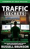 Traffic Secrets: The Underground Playbook for Filling Your Websites and Funnels with Your Dream Customers