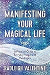 Manifesting Your Magical Life