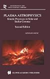 Plasma Astrophysics: Kinetic Processes in Solar and Stellar Coronae (2nd Edition)