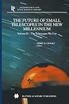 The Future of Small Telescopes in the New Millennium Volumes 1 - 3