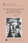 Information handling in astronomy : historical vistas