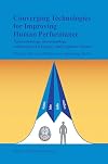 Converging Technologies for Improving Human Performance: Nanotechnology, Biotechnology, Information Technology and Cognitive Science