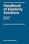 Handbook of elasticity solutions