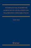 International Handbook of Self-Study of Teaching and Teacher Education Practices (Springer International Handbooks of Education)