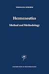 Hermeneutics. Method and Methodology (Contributions to Phenomenology Book 50)