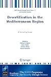 Desertification in the Mediterranean Region. A Security Issue Proceedings of the NATO Mediterranean Dialogue Workshop, held in Valencia, Spain, 2-5 December 2003