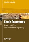 Earth Structures In Transport, Water and Environmental Engineering