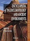 Encyclopedia of Paleoclimatology and Ancient Environments (Encyclopedia of Earth Sciences Series)