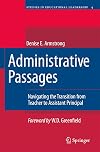 Administrative Passages: Navigating the Transition from Teacher to Assistant Principal (Studies in Educational Leadership)