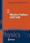 The Seventh International Conference on Vibration Problems ICOVP 2005: 05-09 September 2005, Istanbul, Turkey (Springer Proceedings in Physics)