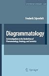 Diagrammatology: An Investigation on the Borderlines of Phenomenology, Ontology, and Semiotics (Synthese Library)