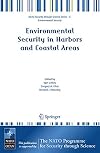Environmental Security in Harbors and Coastal Areas Management Using Comparative Risk Assessment and Multi-Criteria Decision Analysis