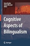 Cognitive Aspects of Bilingualism