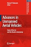 Advances in Unmanned Aerial Vehicles State of the Art and the Road to Autonomy