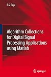 Algorithm Collections for Digital Signal Processing Applications Using Matlab