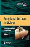 Functional Surfaces in Biology: Little Structures with Big Effects Volume 1