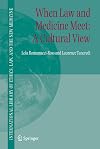 When Law and Medicine Meet: A Cultural View