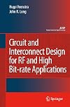Circuit and Interconnect Design for RF and High Bit-rate Applications (Analog Circuits and Signal Processing)