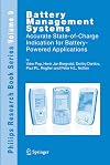 Battery Management Systems: Accurate State-of-Charge Indication for Battery-Powered Applications (Philips Research Book Series)