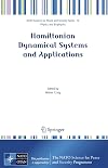 Hamiltonian Dynamical Systems and Applications (NATO Science for Peace and Security Series B: Physics and Biophysics)