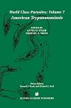American Trypanosomiasis (World Class Parasites)