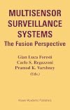 Multisensor surveillance systems : the fusion perspective