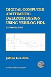 Digital Computer Arithmetic Datapath Design Using Verilog HDL (International Series in Operations Researchand Management Science)