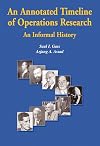 An Annotated Timeline of Operations Research: An Informal History (International Series in Operations Research & Management Science)