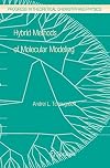 Hybrid Methods of Molecular Modeling