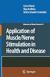 Application of Muscle/Nerve Stimulation in Health and Disease (Advances in Muscle Research)