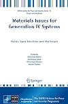 Materials Issues for Generation IV Systems Status, Open Questions and Challenges
